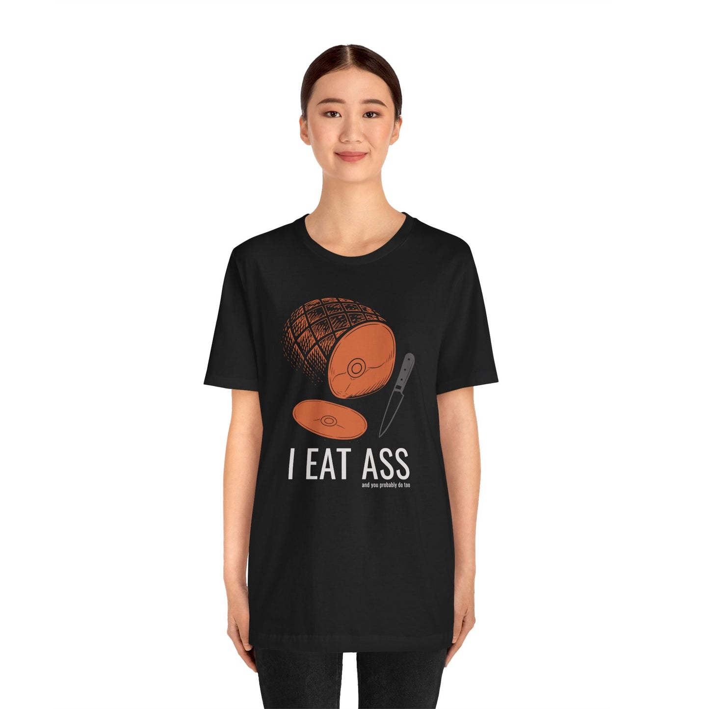 I Eat Ass Ham Play On Words Short Sleeve Tee