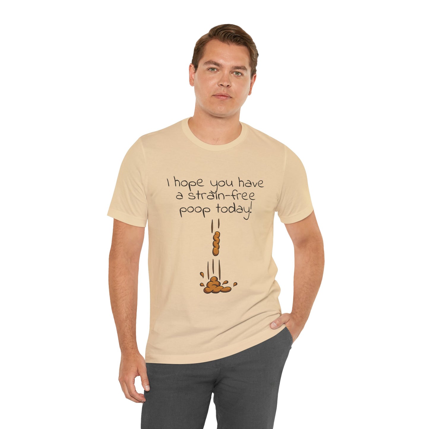 Strain-Free Poop Today Short Sleeve Tee