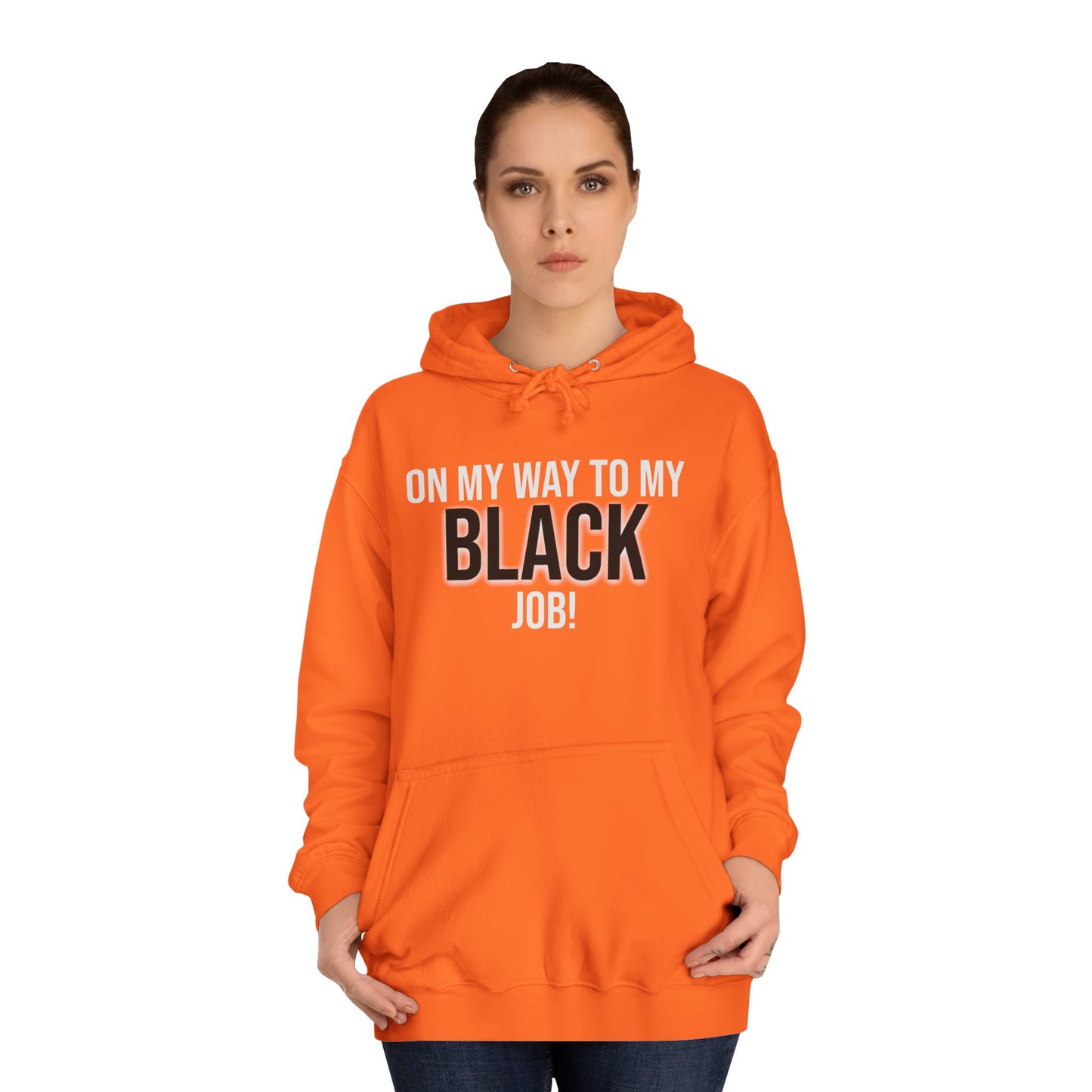 On My Way To My Black Job | Unisex College Hoodie
