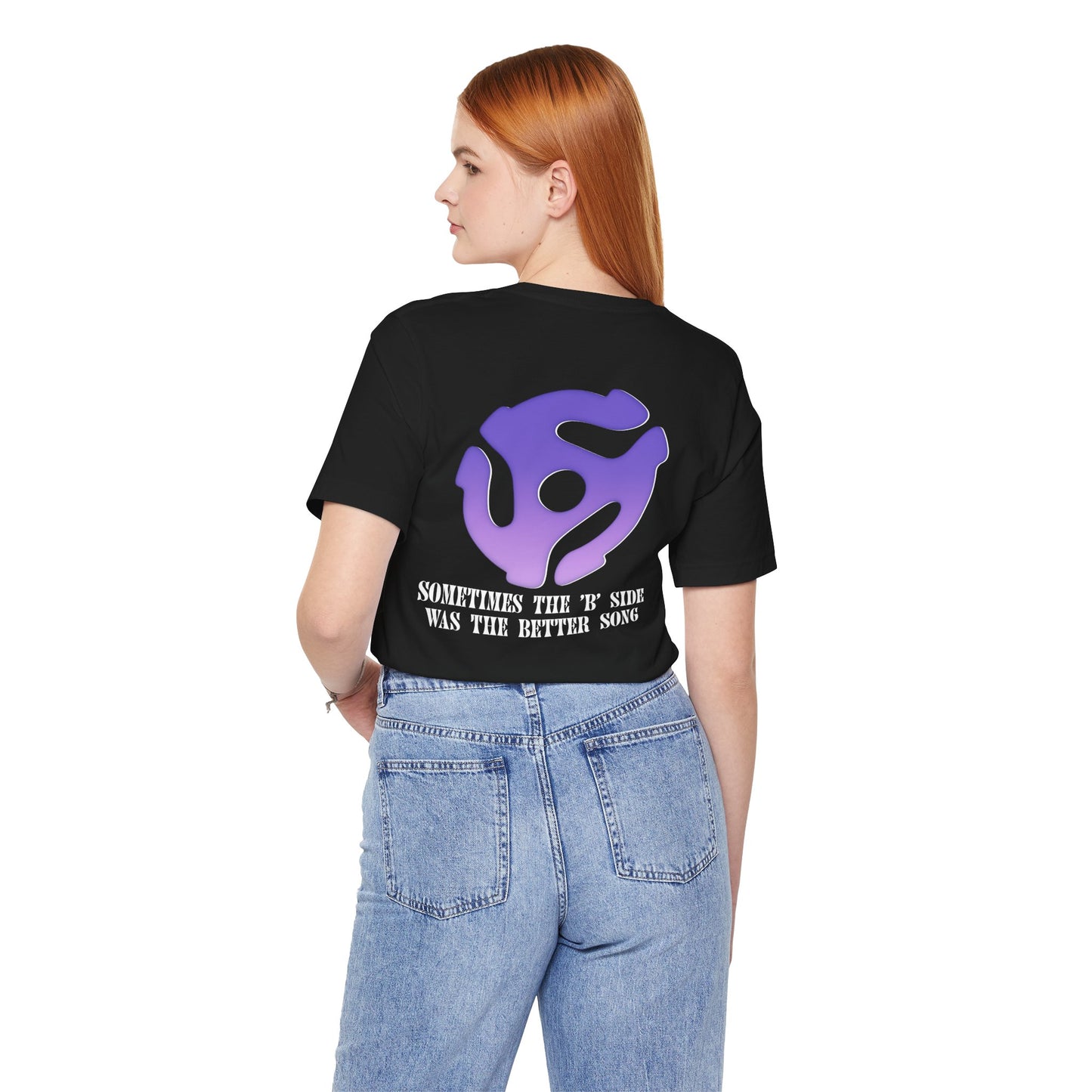 Sometimes The 'B' Side Was The Better Song Short Sleeve Tee