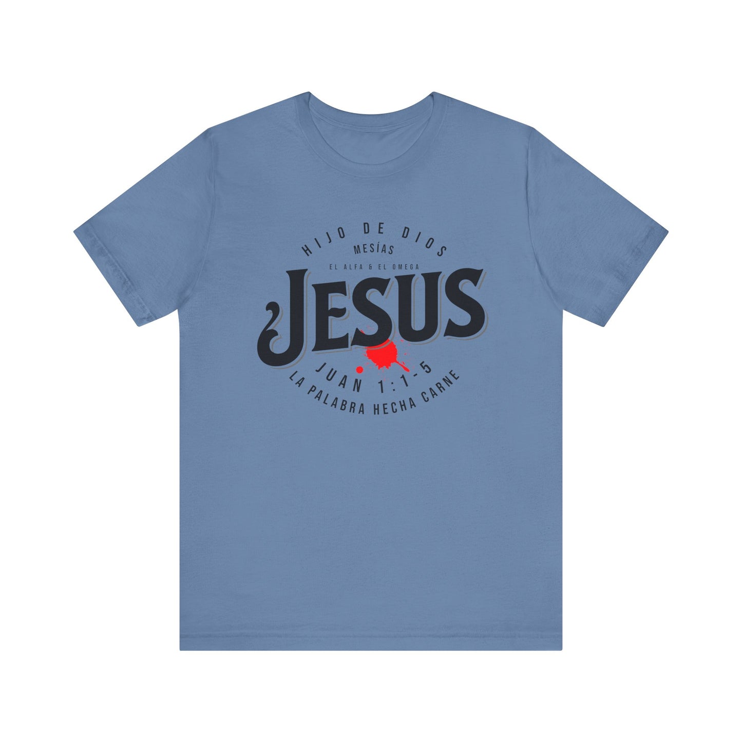 Spanish Version of Jesus The Word Made Flesh Unisex Jersey Short Sleeve Tee