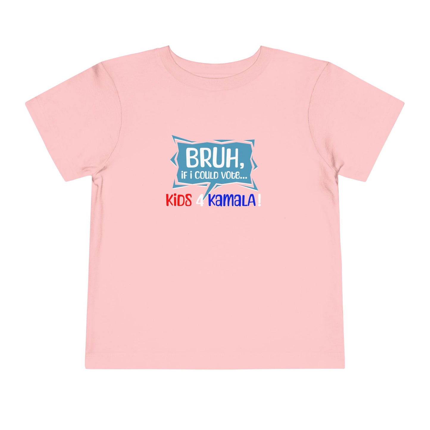 Bruh, If I Could Vote... Toddler Short Sleeve Tee