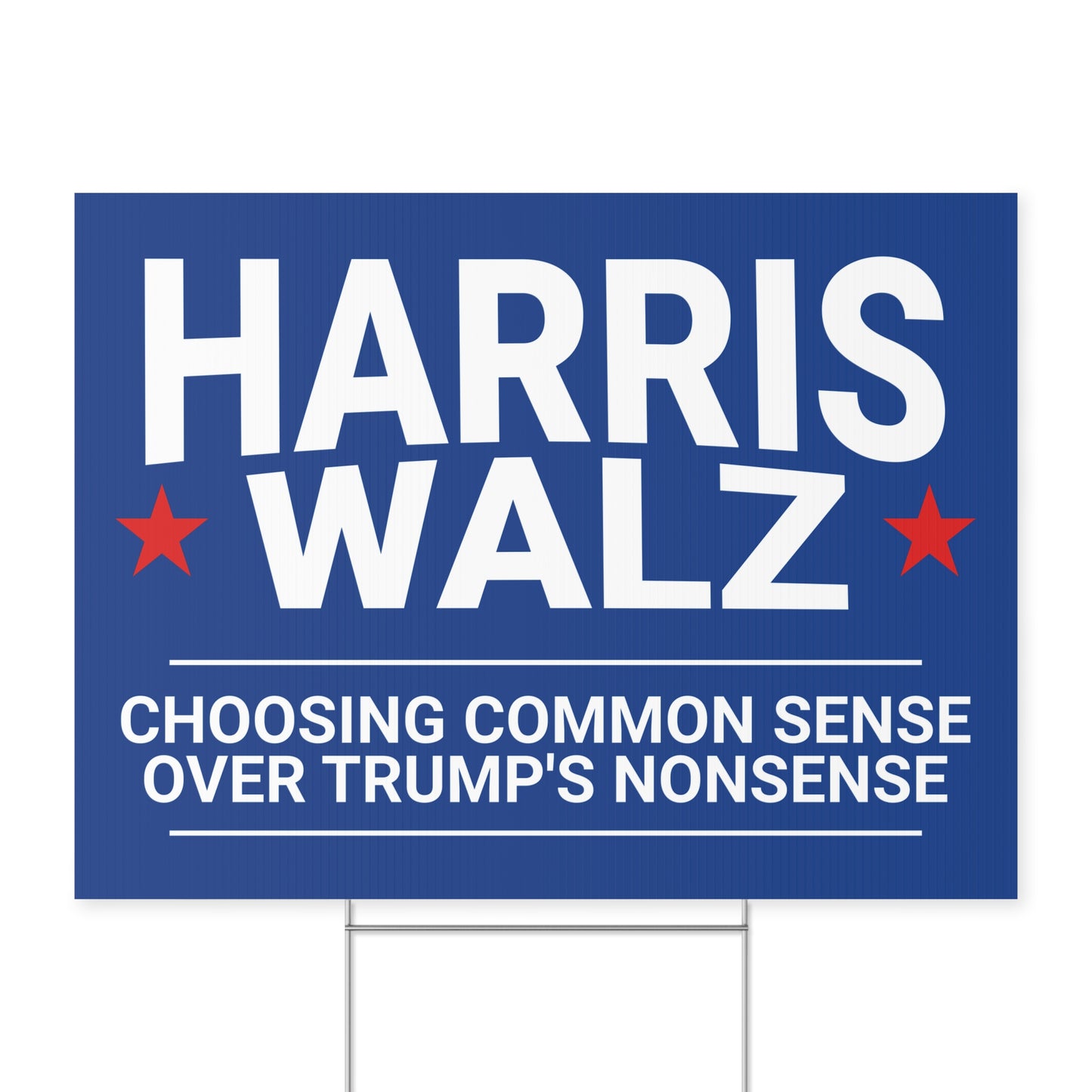 Choosing Common Sense Over Trump's Nonsense Yard Sign