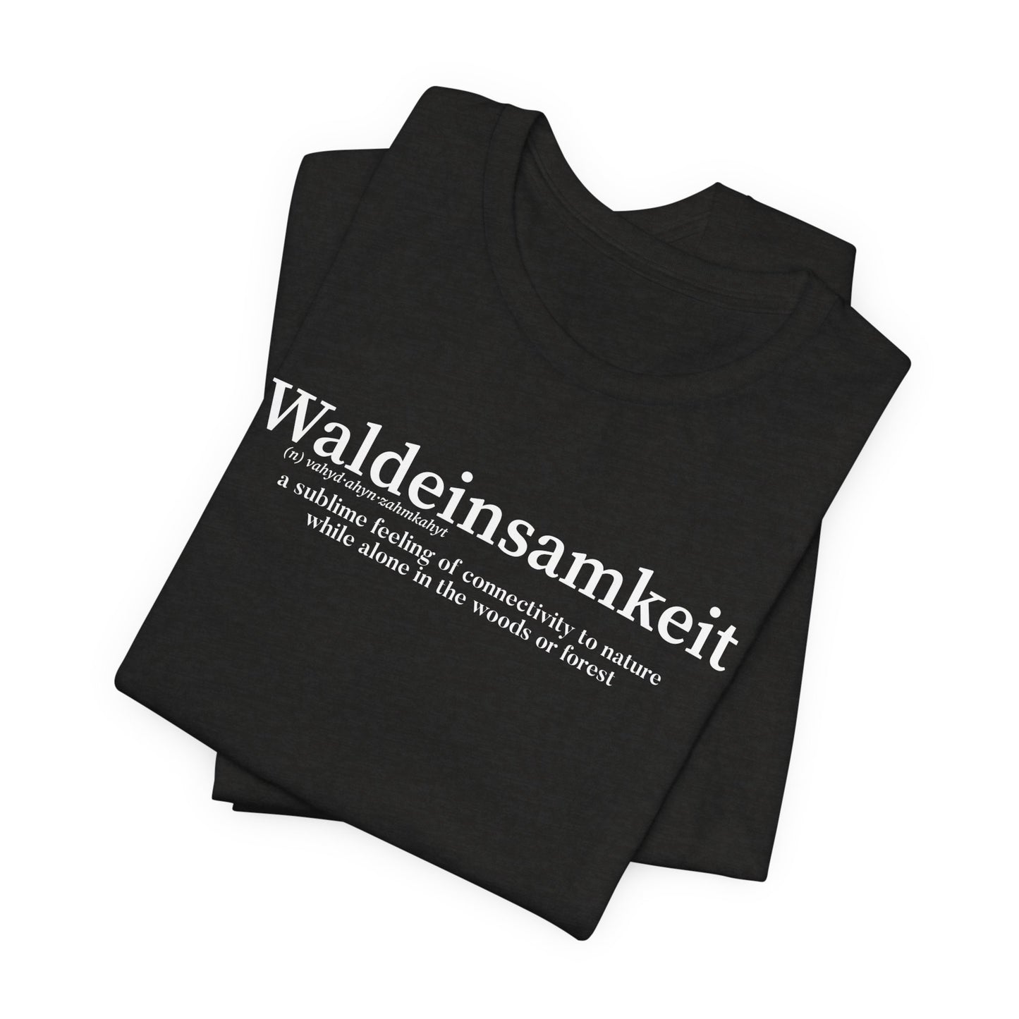 Waldeinsamkeit Unisex Jersey Short Sleeve Tee