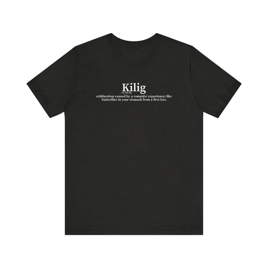 Kilig Unisex Jersey Short Sleeve Tee