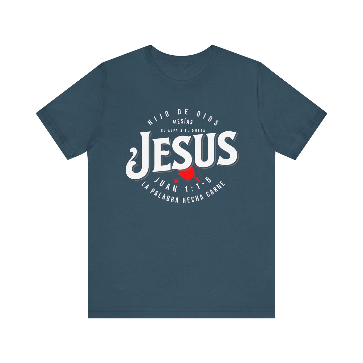 Spanish Version of Jesus The Word Made Flesh Unisex Jersey Short Sleeve Tee