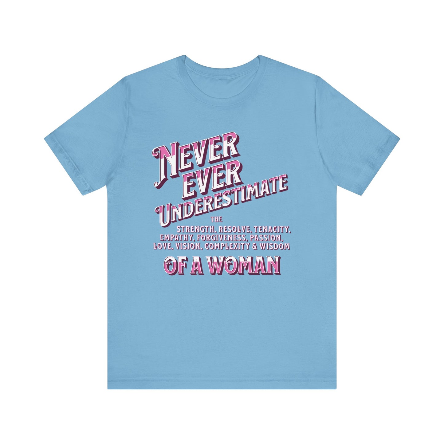 Never Underestimate A Woman Unisex Jersey Short Sleeve Tee