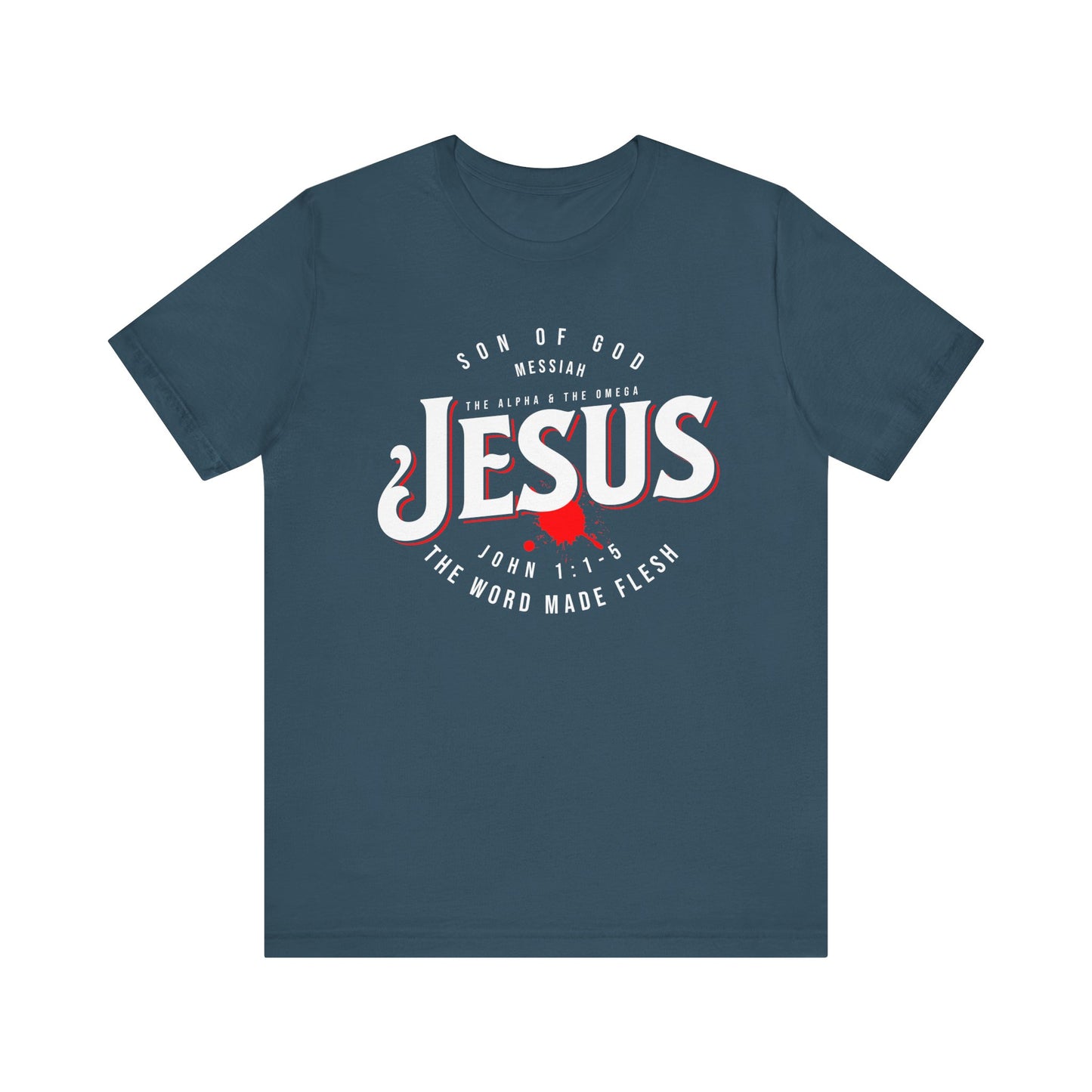 Jesus The Word Made Flesh Unisex Short Sleeve Tee