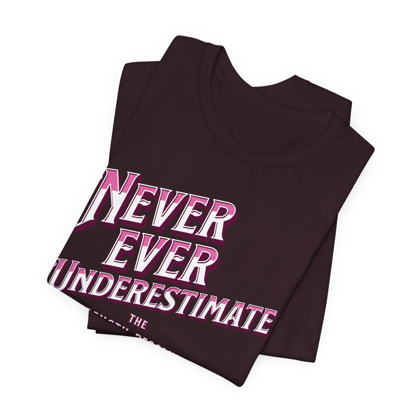 Never Underestimate A Woman Unisex Jersey Short Sleeve Tee