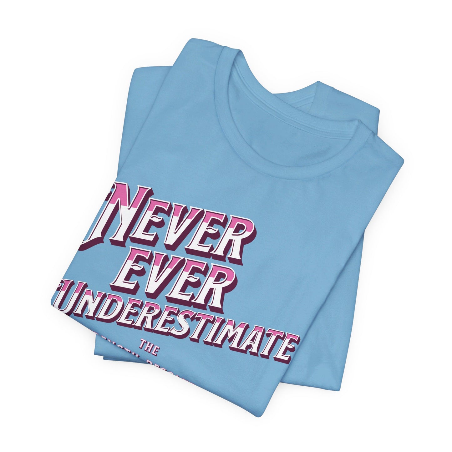 Never Underestimate A Woman Unisex Jersey Short Sleeve Tee