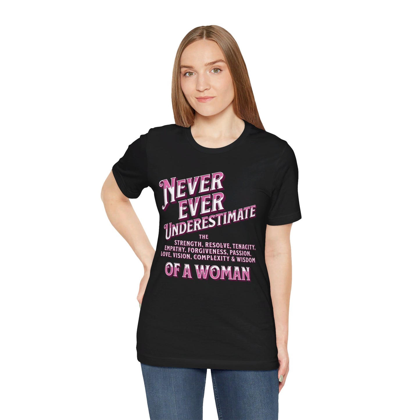 Never Underestimate A Woman Unisex Jersey Short Sleeve Tee