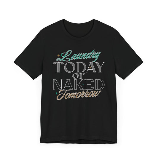 Laundry Day Short Sleeve Tee
