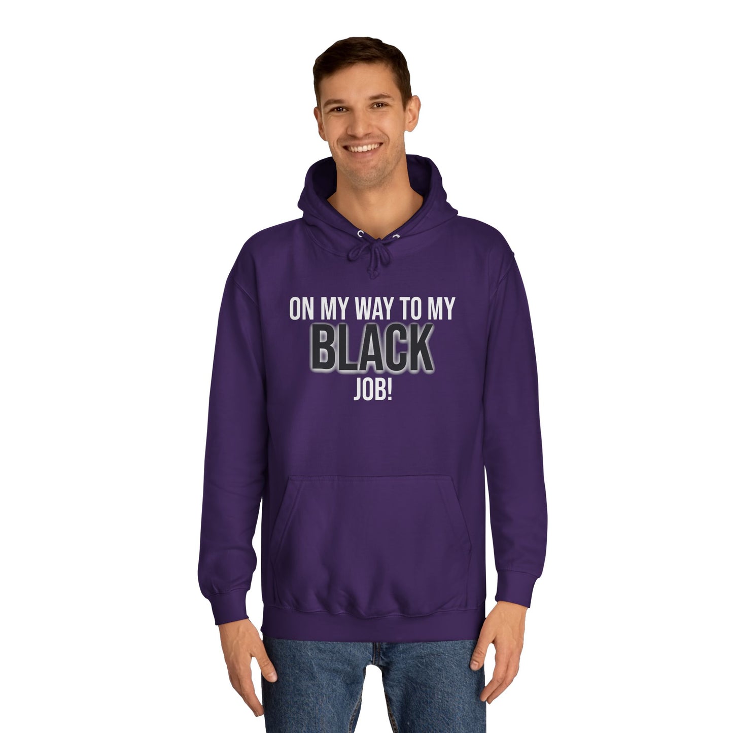 On My Way To My Black Job | Unisex College Hoodie