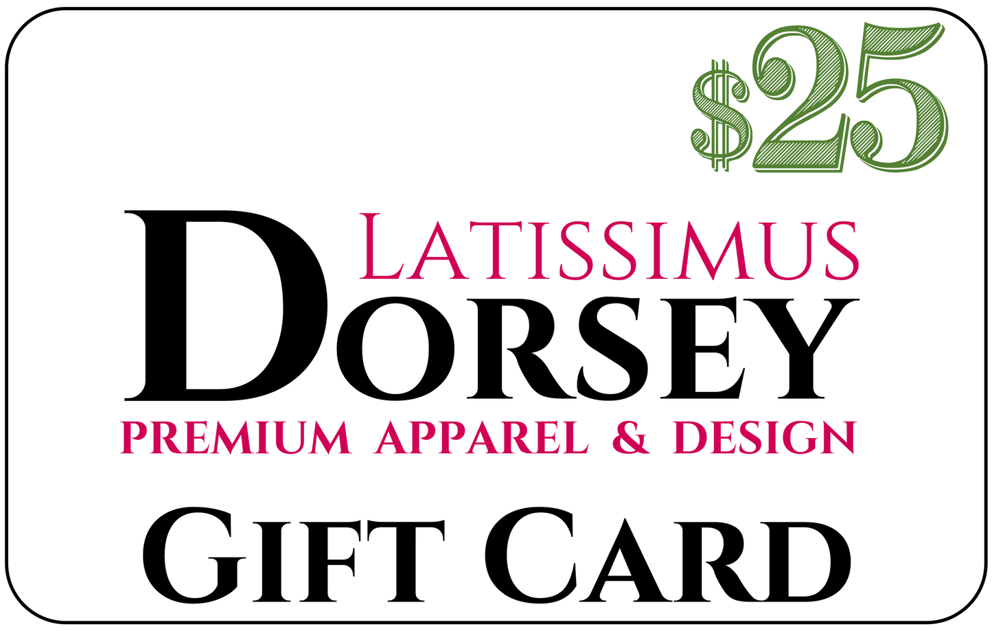 Latissimus Dorsey Gift Cards